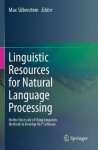Linguistic Resources for Natural Language Processing - On the Necessity of Using Linguistic Methods to Develop NLP Software