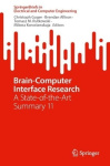 Brain-Computer Interface Research - A State-of-the-Art Summary 11