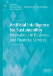 Artificial Intelligence for Sustainability - Innovations in Business and Financial Services