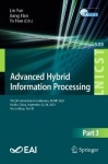Advanced Hybrid Information Processing : 7th EAI International Conference, ADHIP 2023, Harbin, China, September 22-24,