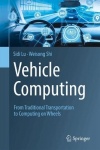 Vehicle Computing - From Traditional Transportation to Computing on Wheels