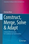 Construct, Merge, Solve & Adapt - A Hybrid Metaheuristic for Combinatorial Optimization