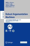 Robust Argumentation Machines - First International Conference, RATIO 2024, Bielefeld, Germany, June 5–7, 2024, Proceedings