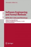 Software Engineering and Formal Methods. SEFM 2023 Collocated Workshops : CIFMA 2023 and OpenCERT 2023, Eindhoven, The