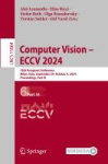 Computer Vision – ECCV 2024 - 18th European Conference, Milan, Italy, September 29–October 4, 2024, Proceedings, Part VI