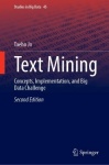 Text Mining : Concepts, Implementation, and Big Data Challenge