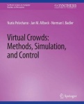 Virtual Crowds - Methods, Simulation, and Control