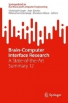 Brain-Computer Interface Research : A State-of-the-Art Summary 12