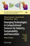 Emerging Technologies in Computational Sciences for Industry, Sustainability and Innovation : Math to Product