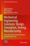 Mechanical Engineering Solutions: Design, Simulation, Testing, Manufacturing - Proceedings of the 2nd International Conference M