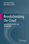 Revolutionizing the Cloud - Generative AI, Security, and Sustainability