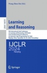 Learning and Reasoning - 4th International Joint Conference on Learning and Reasoning, IJCLR 2024, and 33rd International Confer