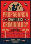 Propaganda Studies in Criminology