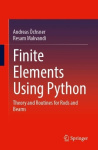 Finite Elements Using Python - Theory and Routines for Rods and Beams