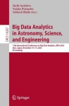 Big Data Analytics in Astronomy, Science, and Engineering - 13th International Conference on Big Data Analytics, BDA 2025, Aizu,