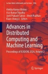Advances in Distributed Computing and Machine Learning : Proceedings of ICADCML 2026, Volume 2