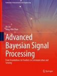 Advanced Bayesian Signal Processing - From Foundations to Frontiers in Communication and Sensing