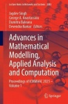 Advances in Mathematical Modelling, Applied Analysis and Computation - Proceedings of ICMMAAC 2025 – Volume 1