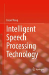 Intelligent Speech Processing Technology