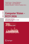 Computer Vision – ECCV 2026 : 19th European Conference, Malmö, Sweden, September 8–12, 2026, Proceedings, Part LXXV
