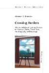 Crossing Borders - The Interrelation of Fact and Fiction in Historical Works, Travel Tales, Autobiography and Reportage