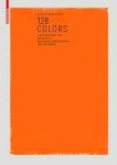 128 Colors - A Sample Book for Architects, Conservators and Designers