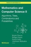 Mathematics and Computer Science II : Algorithms, Trees, Combinatorics and Probabilities