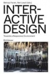 Interactive Design - Towards a Responsive Environment