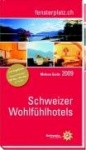 Schweizer Wohlfühlhotels