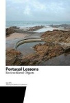 Portugal Lessons - Environmental Objects. Teaching and Research in Architecture