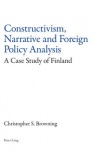 Constructivism, Narrative and Foreign Policy Analysis - A Case Study of Finland