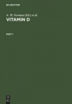 Vitamin D - Molecular, Cellular and Clinical Endocrinology. Proceedings of the Seventh Workshop on Vitamin D, Rancho Mirage, Cal