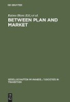 Between Plan and Market - Social Change in the Baltic States and Russia