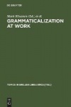 Grammaticalization at Work - Studies of Long-term Developments in English