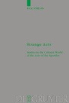 Strange Acts - Studies in the Cultural World of the Acts of the Apostles