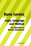 Logic, Language and Method - On Polarities in Human Experience - Philosophical Papers