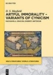 Artful Immorality - Variants of Cynicism - Machiavelli, Gracián, Diderot, Nietzsche