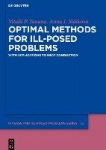 Optimal Methods for Ill-Posed Problems - With Applications to Heat Conduction