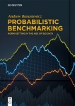 Probabilistic Benchmarking - Norm-Setting in the Age of Big Data