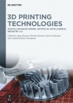 3D Printing Technologies - Digital Manufacturing, Artificial Intelligence, Industry 4.0