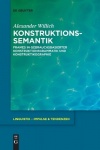 Konstruktionssemantik - Frames in gebrauchsbasierter Konstruktionsgrammatik und Konstruktikographie