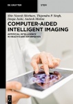 Computer-Aided Intelligent Imaging - Artificial Intelligence in Healthcare Informatics