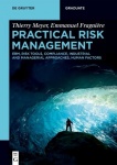 Practical Risk Management - ERM, Risk Tools, Compliance, Industrial and Managerial Approaches, Human Factors