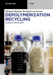 Depolymerization Recycling - Plastics Circularity