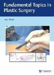Fundamental Topics in Plastic Surgery