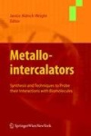 Metallointercalators - Synthesis and Techniques to Probe Their Interactions with Biomolecules