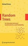 Random Trees : An Interplay between Combinatorics and Probability