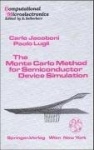 The Monte Carlo Method for Semiconductor Device Simulation