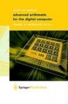 Advanced Arithmetic for the Digital Computer : Design of Arithmetic Units