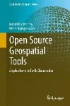 Open Source Geospatial Tools : Applications in Earth Observation